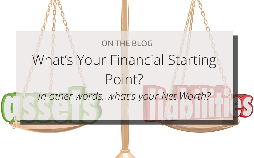 What’s Your Financial Starting Point?