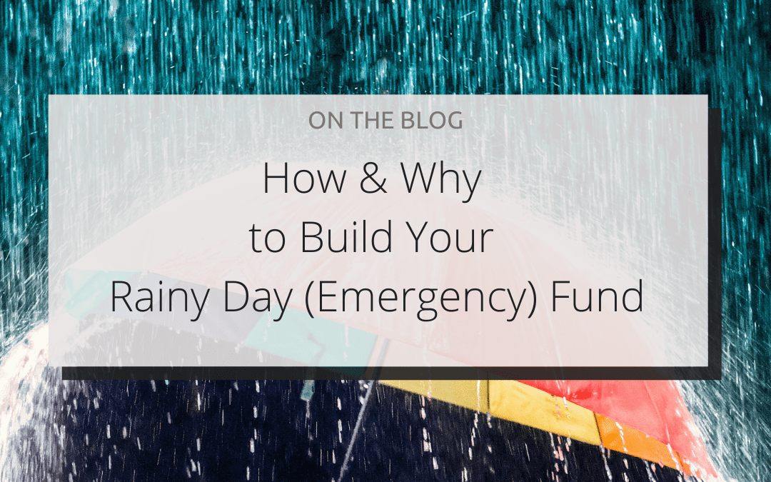 WHY YOU NEED A RAINY DAY FUND